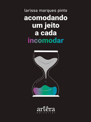 cover image of Acomodando um Jeito a Cada Incomodar